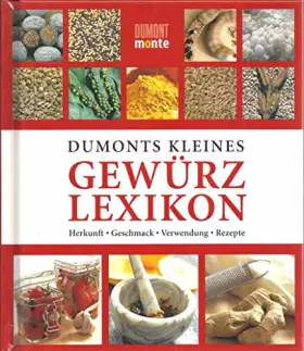 Couverture du produit · DuMonts Kleines Gewürzlexikon: Herkunft, Geschmack, Verwendung, Rezepte