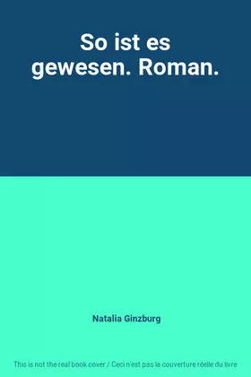 Couverture du produit · So ist es gewesen. Roman.