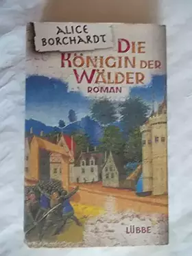 Couverture du produit · Die Königin der Wälder: Roman (Lübbe Belletristik)