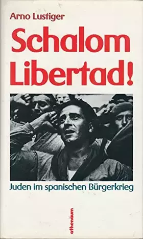 Couverture du produit · Schalom Libertad. Juden im Spanischen Bürgerkrieg