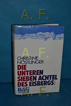 Couverture du produit · Die unteren sieben Achtel des Eisbergs