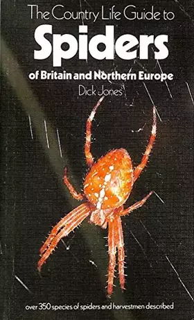 Couverture du produit · The "Country Life" guide to spiders of Britain and Northern Europe