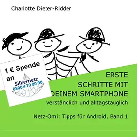 Couverture du produit · Erste Schritte mit deinem Smartphone - verständlich und alltagstauglich: Netz-Omi: Tipps für Android, Band 1