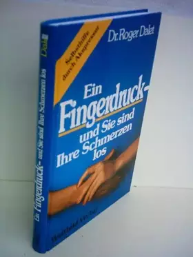 Couverture du produit · Ein Fingerdruck - und Sie sind Ihre Schmerzen los