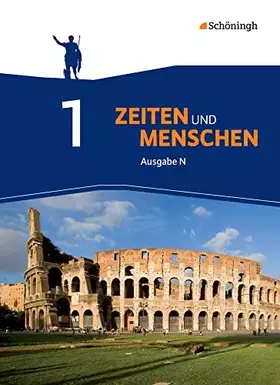 Couverture du produit · Zeiten und Menschen - Ausgabe N - Geschichtswerk für das Gymnasium (G9) in Niedersachsen: Schulbuch 1
