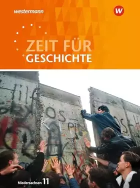 Couverture du produit · Zeit für Geschichte - Ausgabe für die Einführungsphase in Niedersachsen: Schülerband 11