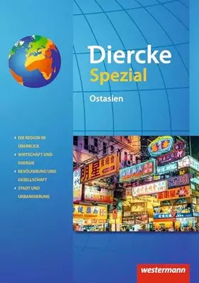 Couverture du produit · Diercke Spezial - Aktuelle Ausgabe für die Sekundarstufe II: Ostasien