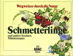 Couverture du produit · Schmetterlinge und andere Insekten Mitteleuropas (Wegweiser durch die Natur)