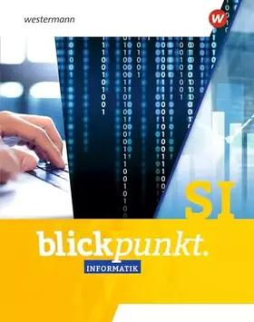 Couverture du produit · Blickpunkt Informatik: Gesamtband: Sekundarstufe 1 (Blickpunkt Informatik: Allgemeine Ausgabe 2023)