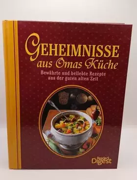Couverture du produit · Geheimnisse aus Omas Küche + Broschüre 'Das Beste aus der Welt der Kräuter': Bewährte und beliebte Rezepte aus der guten alten 