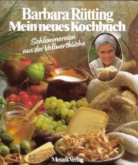 Couverture du produit · Mein neues Kochbuch. Schlemmereien aus der Vollwertküche.