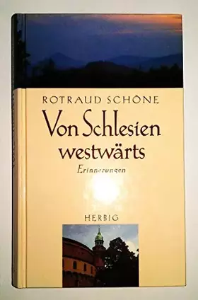 Couverture du produit · Von Schlesien westwärts: Erinnerungen