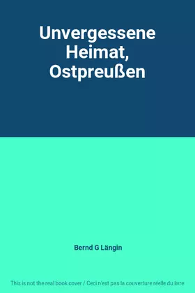 Couverture du produit · Unvergessene Heimat, Ostpreußen