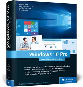 Couverture du produit · Windows 10 Pro: Das umfassende Handbuch. Profiwissen und Praxistipps zu Sicherheit, Netzwerk, Multimedia, PowerShell, Hyper-V,
