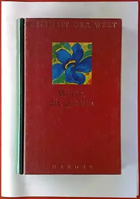 Couverture du produit · Worte, die gut tun: Weisheit der Welt