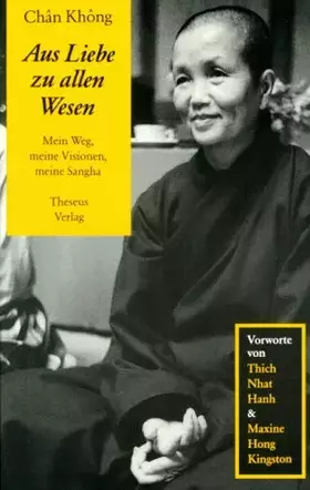 Couverture du produit · Aus Liebe zu allen Wesen. Mein Weg, meine Visionen, meine Sangha