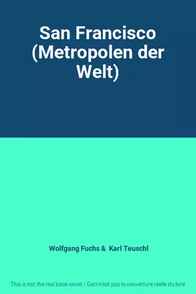 Couverture du produit · San Francisco (Metropolen der Welt)
