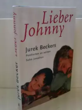 Couverture du produit · Lieber Johnny: Jurek Beckers Postkarten an seinen Sohn Jonathan