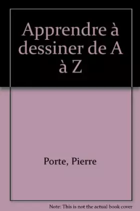 Couverture du produit · Apprendre à dessiner de A à Z