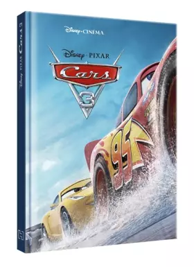 Couverture du produit · CARS 3 - Disney Cinéma - L'histoire du film - Disney Pixar