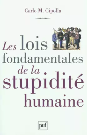 Couverture du produit · Les lois fondamentales de la stupidité humaine