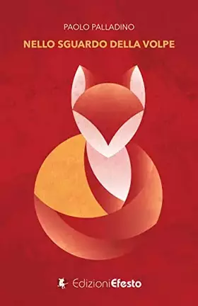 Couverture du produit · Nello sguardo della volpe