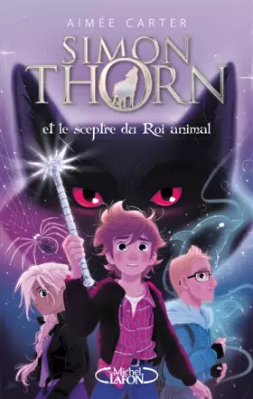 Couverture du produit · Simon Thorn - tome 1 Et le sceptre du Roi animal (1)