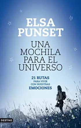 Couverture du produit · Una mochila para el universo: 21 Rutas para vivir con nuestras emociones