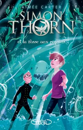 Couverture du produit · Simon Thorn - Tome 3 Et la fosse aux requins (3)