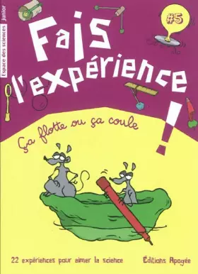 Couverture du produit · Fais l'expérience 5. Ça flotte ou ça coule