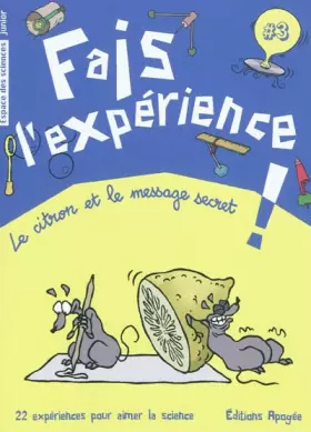 Couverture du produit · Fais l'expérience !: Le citron et le message secret