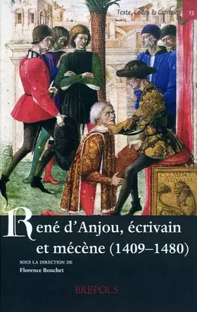 Couverture du produit · René d'Anjou, écrivain et mécène (1409-1480)