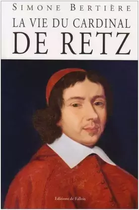 Couverture du produit · La vie du cardinal de Retz