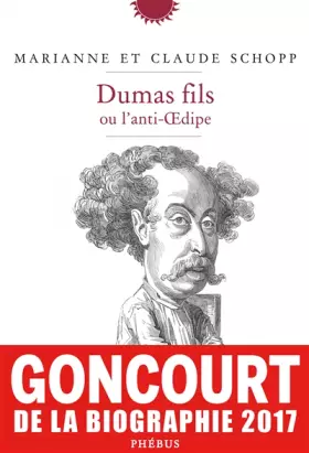 Couverture du produit · Dumas fils ou l'anti-Oedipe