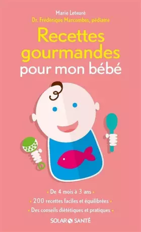 Couverture du produit · Recettes gourmandes pour mon bébé