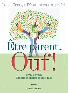 Couverture du produit · Etre parent... Ouf !: Livre de tests - Théorie et exercices pratiques