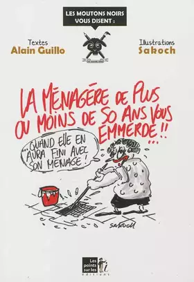Couverture du produit · Ménagère de plus ou moins de 50 ans vous emmerde ! (La)