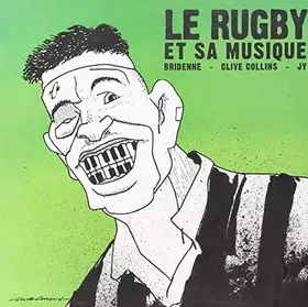 Couverture du produit · Le rugby et sa musique