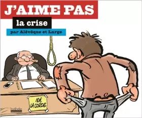 Couverture du produit · J'aime pas la crise