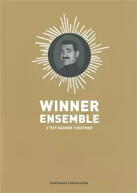 Couverture du produit · Winner ensemble, c'est gagner together: Méthode pour un management maximum