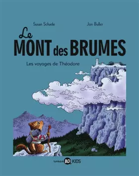 Couverture du produit · Le mont des brumes, Tome 01: Les voyages de Théodore