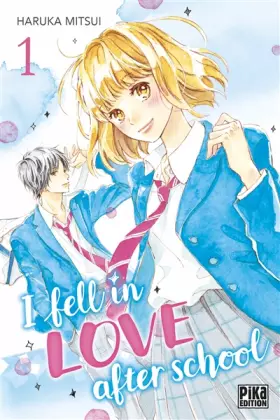 Couverture du produit · I fell in love after school T01
