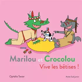 Couverture du produit · Marilou et Crocolou - Vive les bêtises !