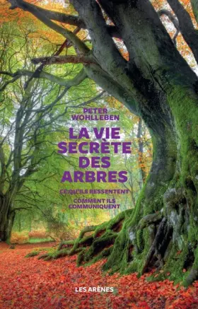 Couverture du produit · La Vie secrète des arbres
