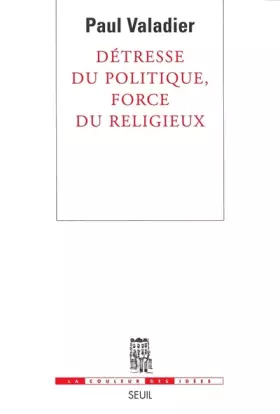 Couverture du produit · Détresse du politique, force du religieux
