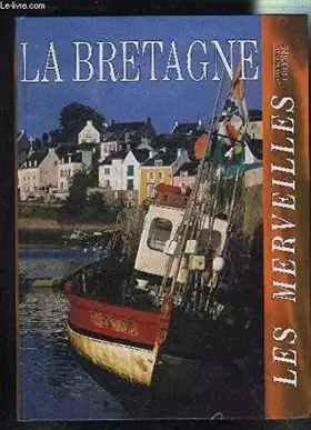 Couverture du produit · LA BRETAGNE- LES MERVEILLES