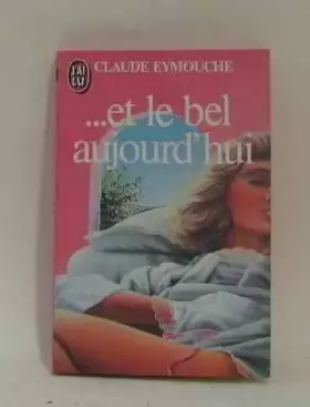 Couverture du produit · Et le bel aujourd'hui