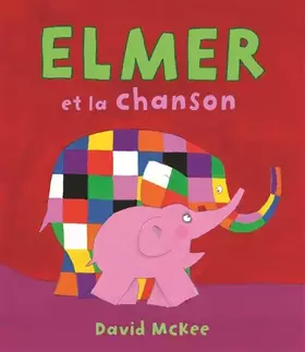 Couverture du produit · Elmer et la chanson