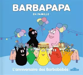 Couverture du produit · Barbapapa - L'Anniversaire des Barbabébés - Album - Dès 3 ans