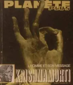 Couverture du produit · PLANETE PLUS - L'homme et son message Krishnamurti - 19